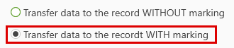 Daten auf den Datensatz MIT Markierung übertragen Transfer data to the data record WITH marking